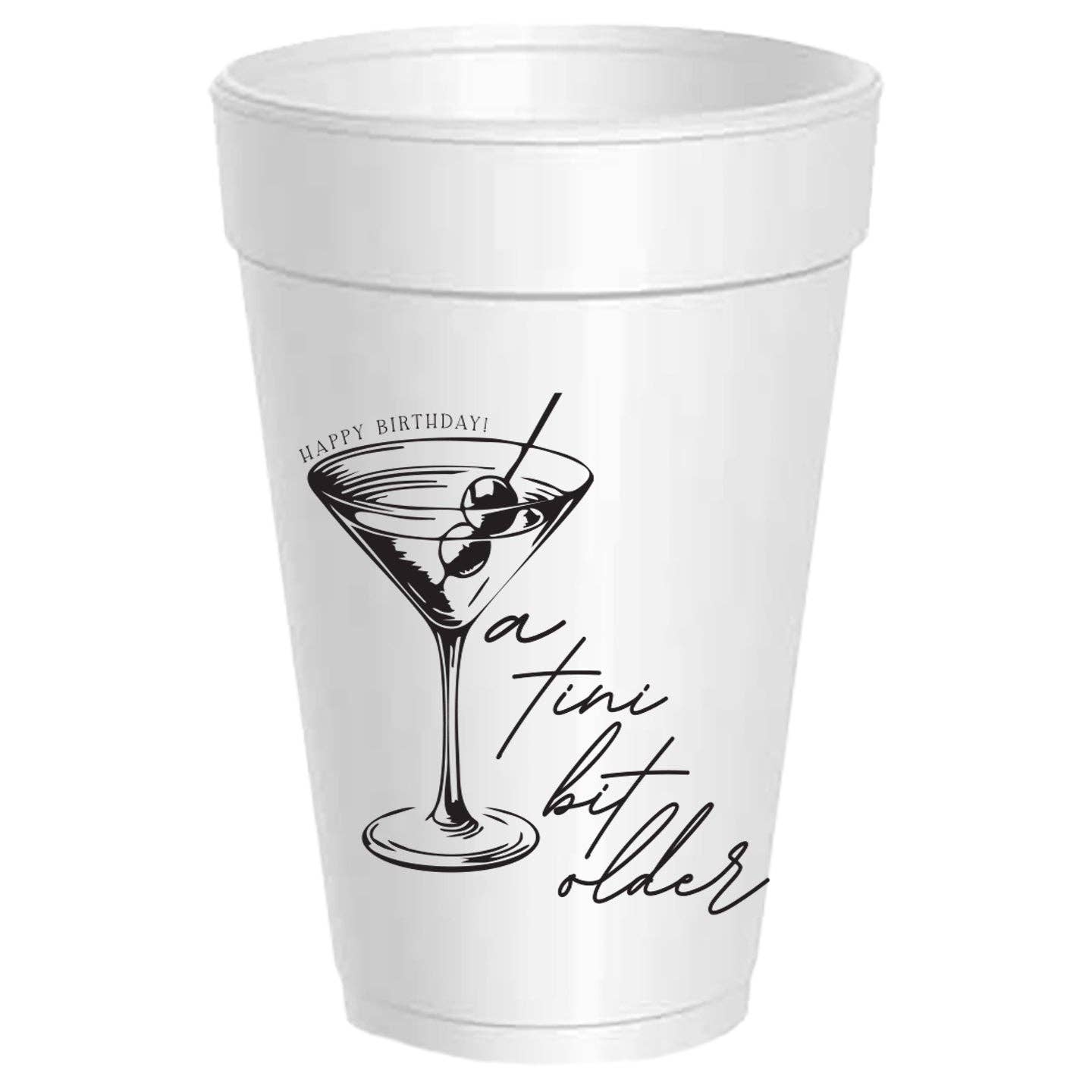 Sassy Cups - Happy Birthday - Tini Bit Older - 10 Cups