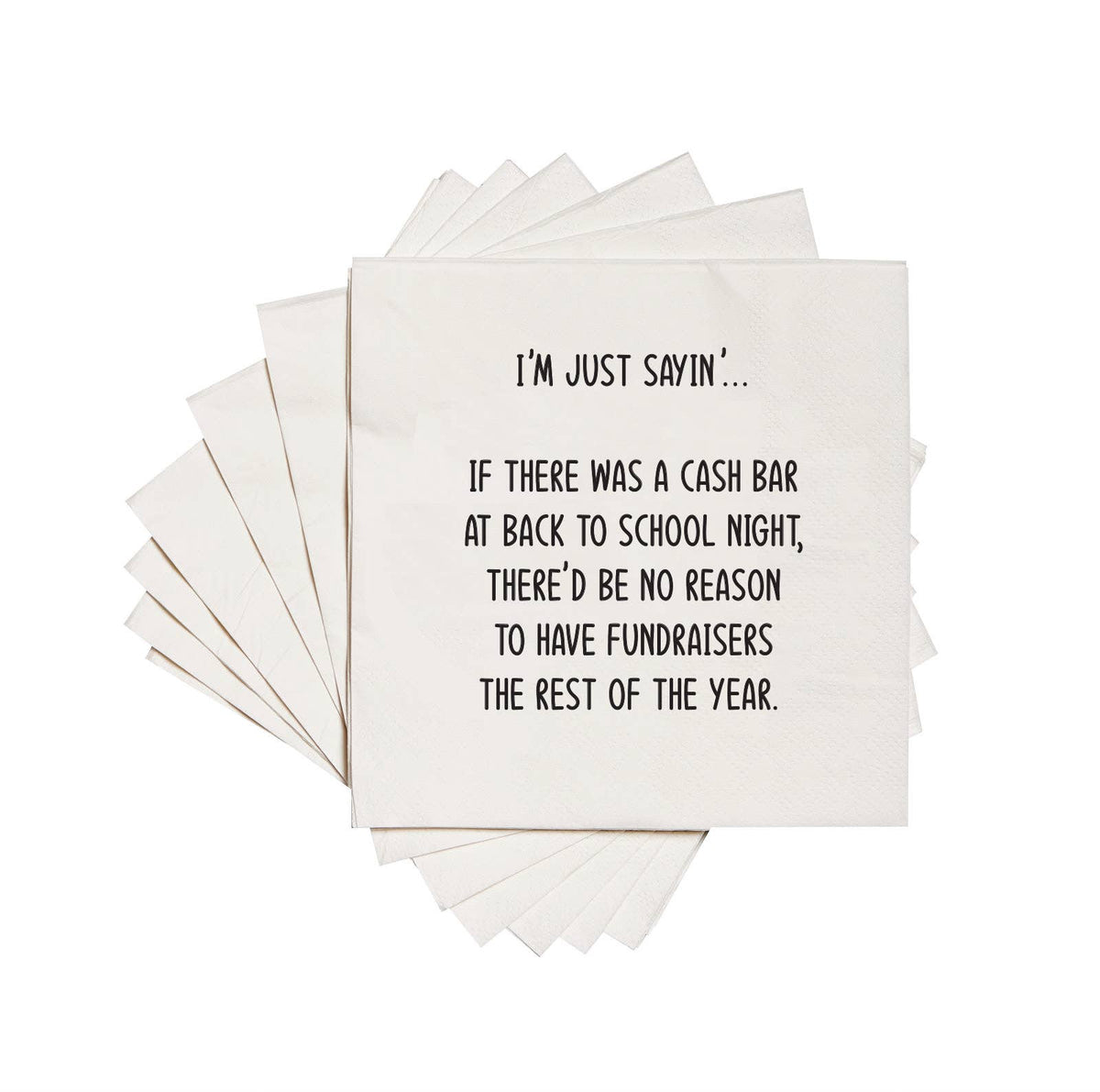 Cocktail Napkins - "Cash Bar…No Fundraisers"