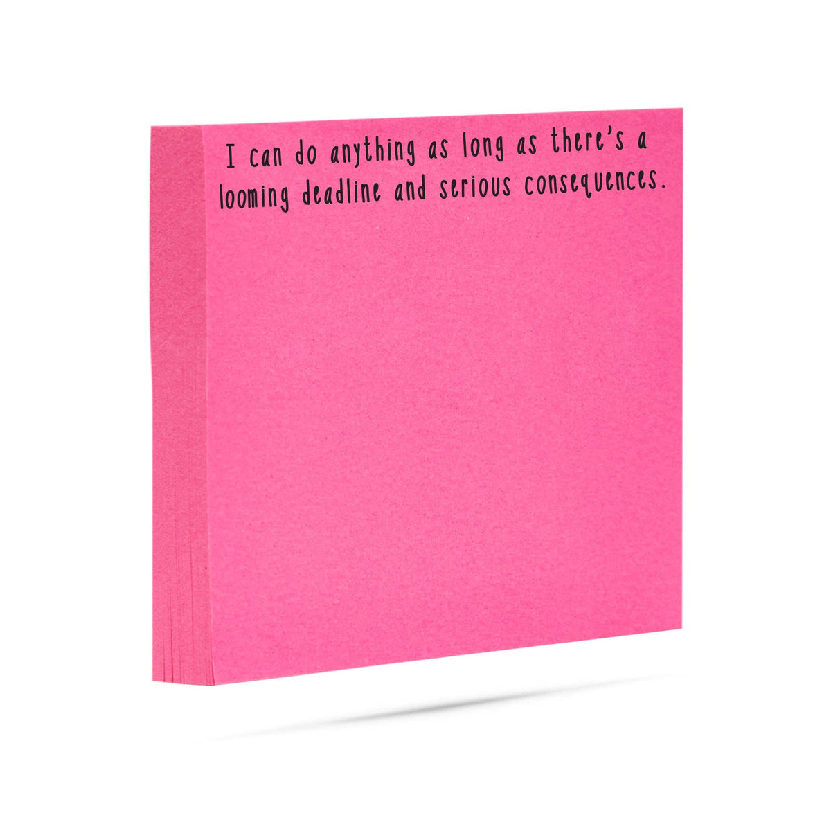 Sticky Notes - "Can Do…Deadline & Consequences"