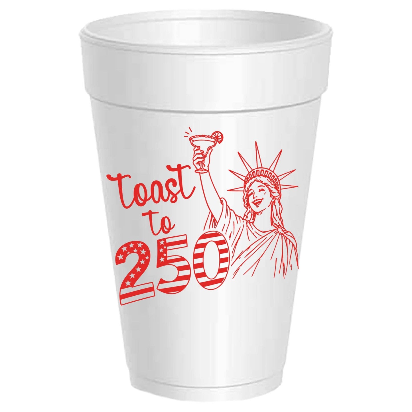 Sassy Cups - Toast to 250 Years - 4th of July - 10 Pack