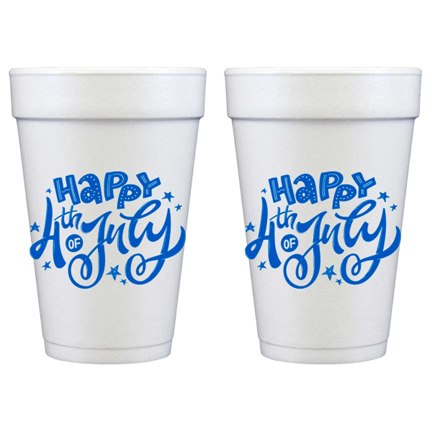 Two Funny Girls - July 4th/Patriotic -  Happy 4th July  Foam Cup (10 Pack)