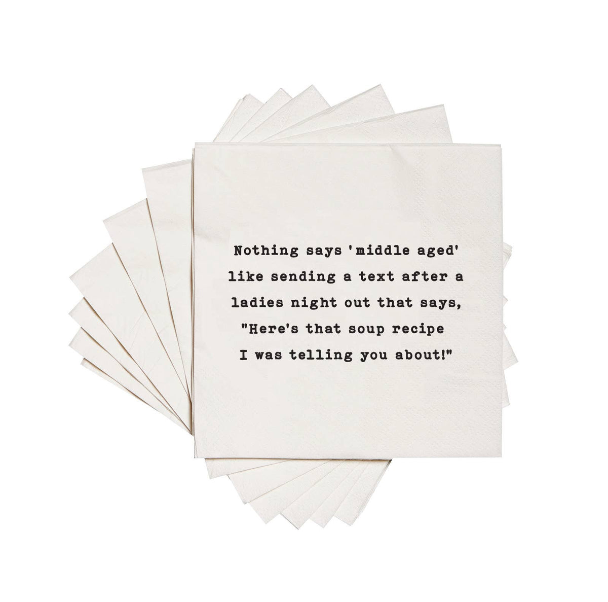 Cocktail Napkins - "Middle Aged…Text Soup Recipe"