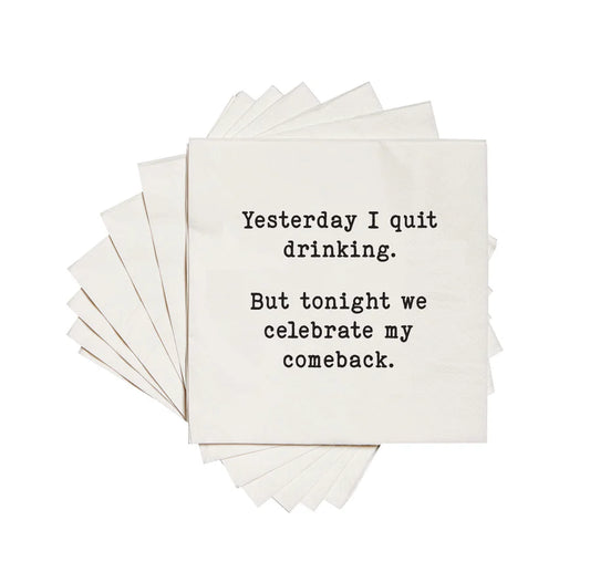 Yesterday I Quit Drinking Cocktail Napkins