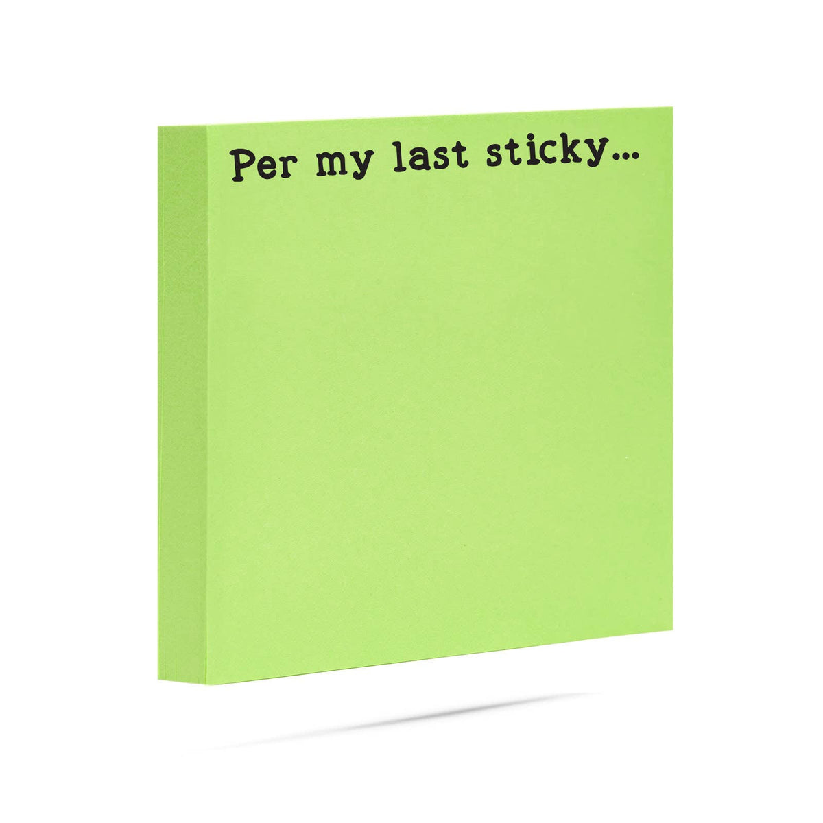 Sticky Notes - "Per My Last Sticky..."