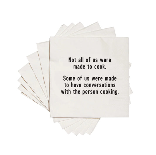 Not All of us Were Made to Cook Cocktail Napkins