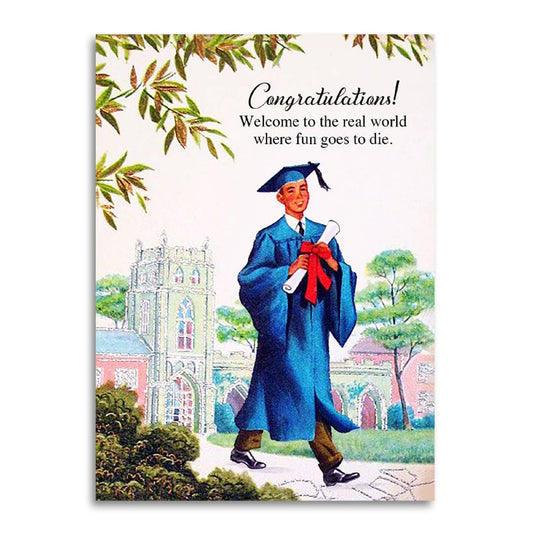 Bad Betty Greeting Co. - Real World Welcome Graduation Card "When Fun Goes to Die