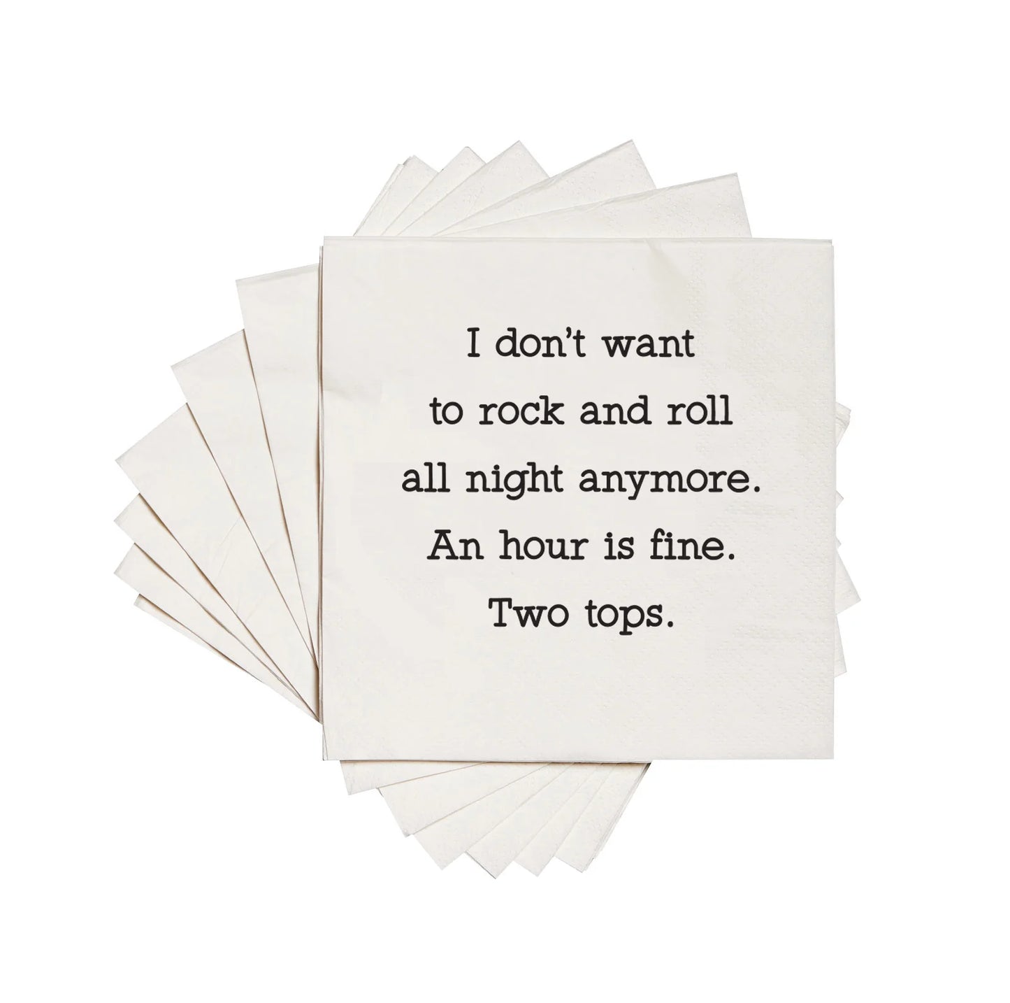 I Don't Want to Rock and Roll All Night Anymore Cocktail Napkins