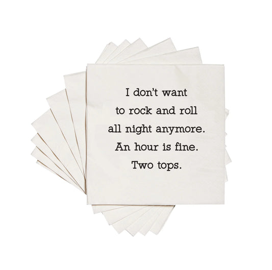 I Don't Want to Rock and Roll All Night Anymore Cocktail Napkins